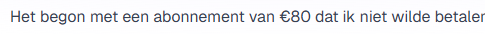 Tekstfragment: Het begon met een abonnement van €80 dat ik niet wilde betalen.